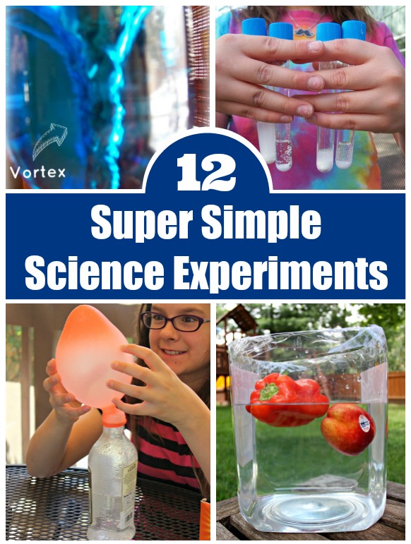 12 Super Simple Science Experiments for Kids